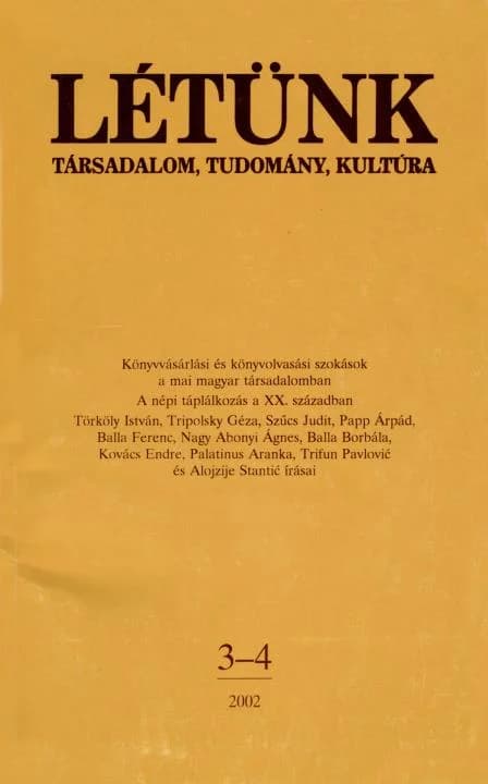 Létünk, 32. évf. 2002. 3–4. sz. 1–155. oldal