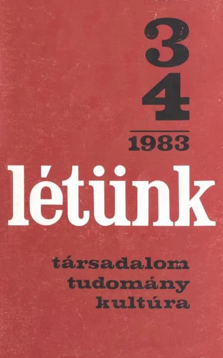 Létünk, 13. évf. 1983. május – augusztus. 3–4. sz. 485–749. oldal