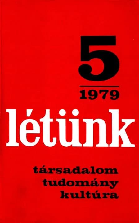 Létünk, 9. évf. 1979. szeptember – október. 5. sz. 725–970. oldal