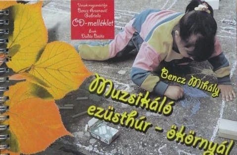 Muzsikáló ezüsthúr – ökörnyál