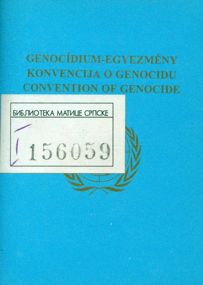 Genocídium-egyezmény / Konvencija o genocidu / Convention of genocide
