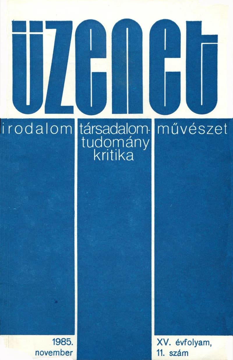 Üzenet, 15. évf. 1985. november. 11. sz. 651–712. oldal