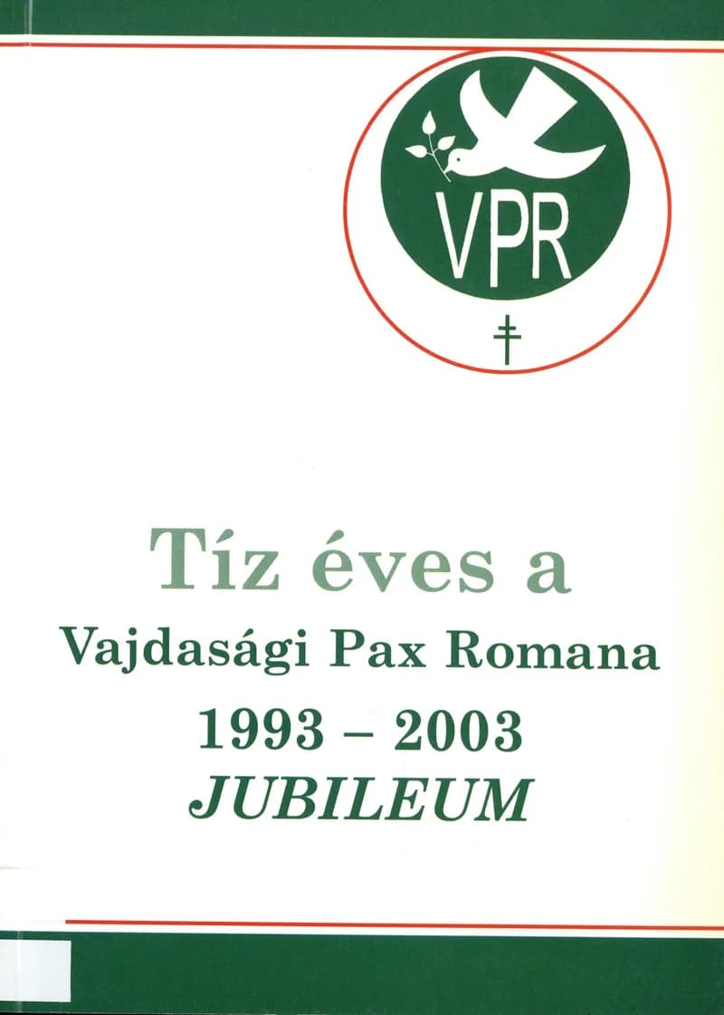 Tíz éves a Vajdasági Pax Romana 