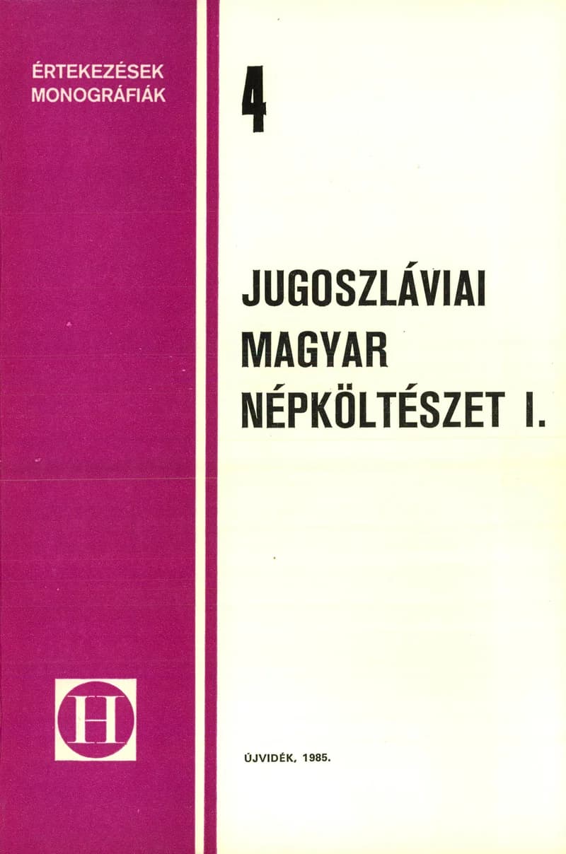 Jugoszláviai magyar népköltészet I.