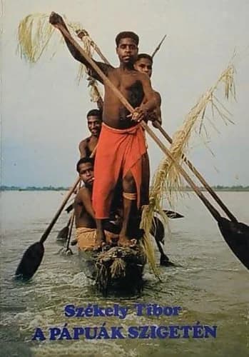 A ​pápuák szigetén