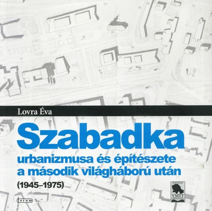 Szabadka urbanizmusa és építészete a második világháború után 