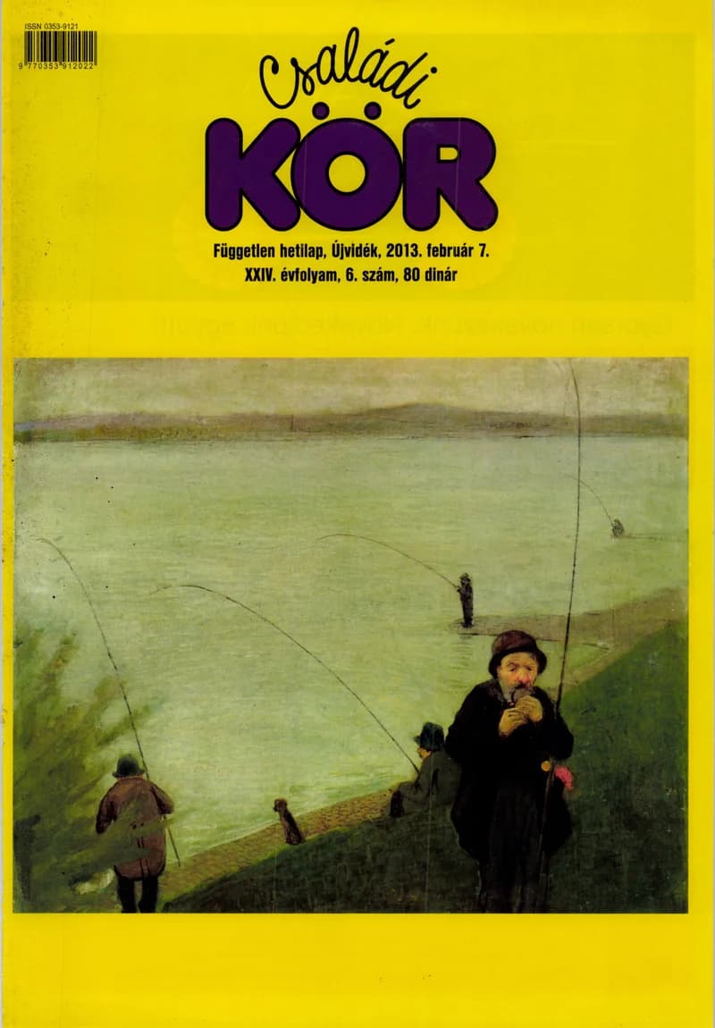 Családi Kör, 24. évf. 2013. február 7. 6. sz.