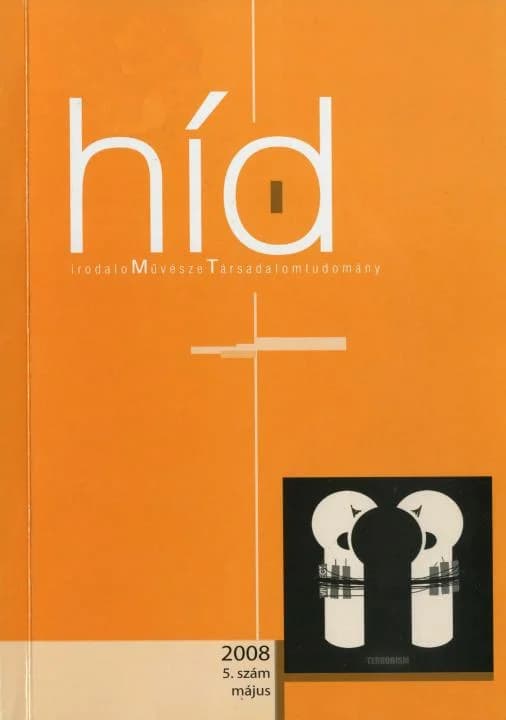 Híd, 72. évf. 2008. május. 5. sz. 1–116. oldal