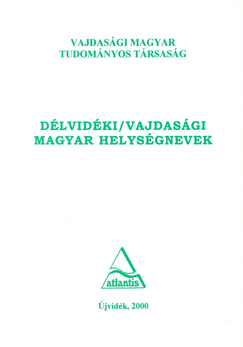 Délvidéki/vajdasági magyar helységnevek