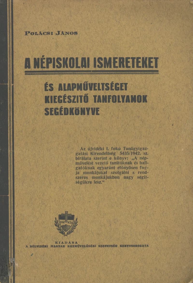 A népiskolai ismereteket és alapműveltséget kiegészítő tanfolyamok segédkönyve