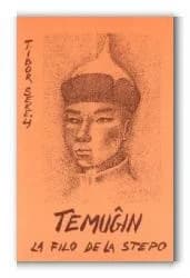 Temuĝino, la filo de la stepo