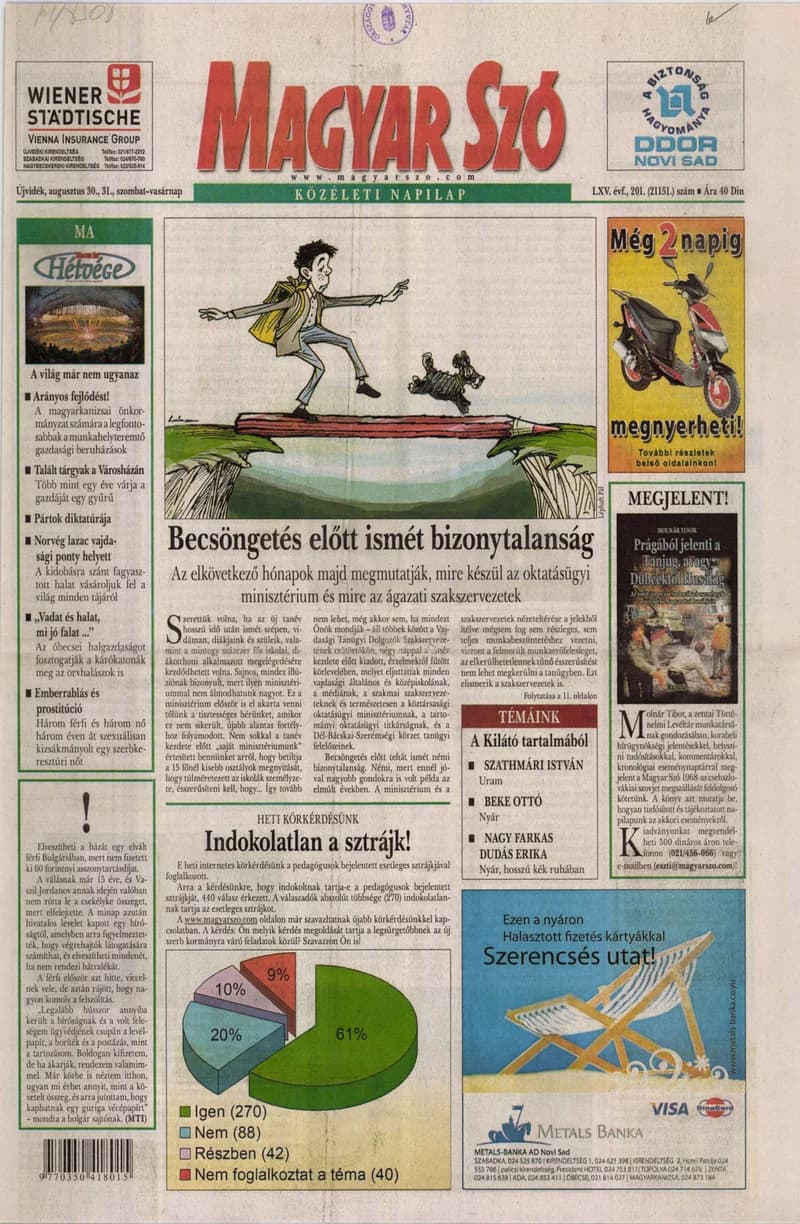 Magyar Szó, 65. évf. 2008. augusztus 30. – 31. 201. sz. 1–28. oldal