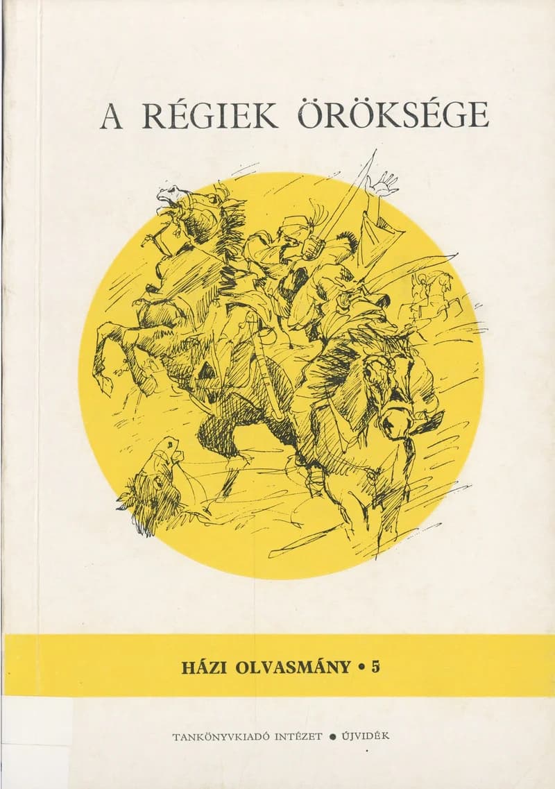 A régiek öröksége