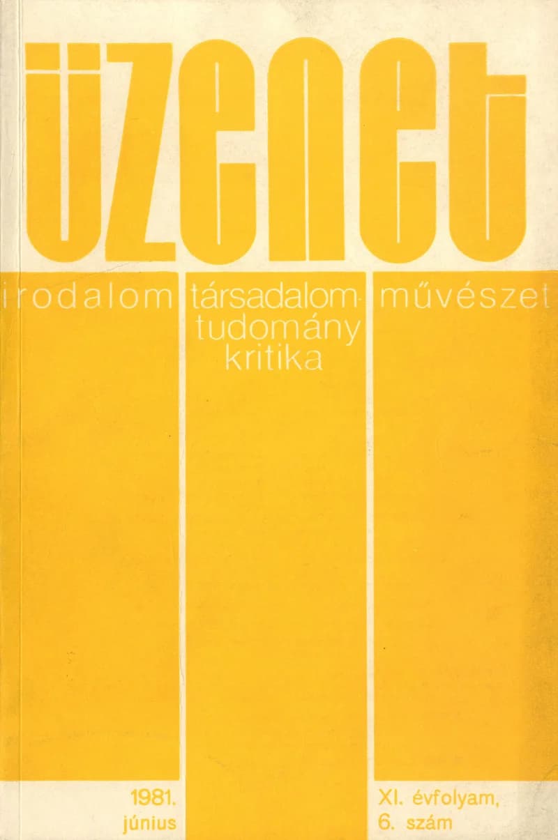 Üzenet, 11. évf. 1981. június. 6. sz. 267–328. oldal