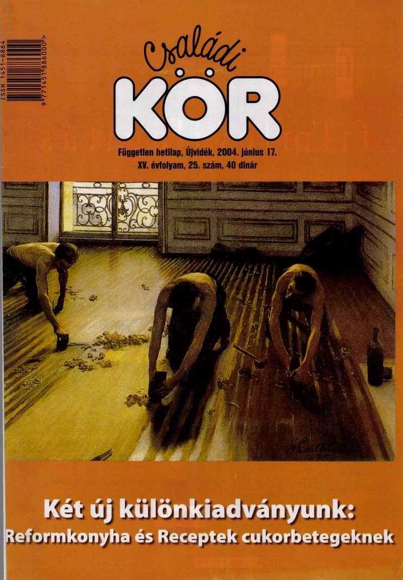 Családi Kör, 15. évf. 2004. június 17. 25. sz.