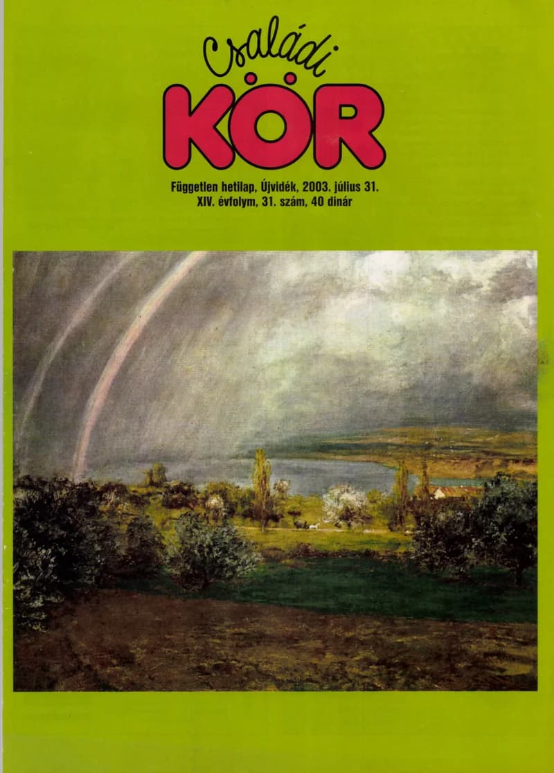 Családi Kör, 14. évf. 2003. július 31. 31. sz.