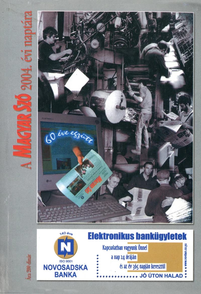 Magyar Szó Naptár, 51. évf. 2004. 51. sz.