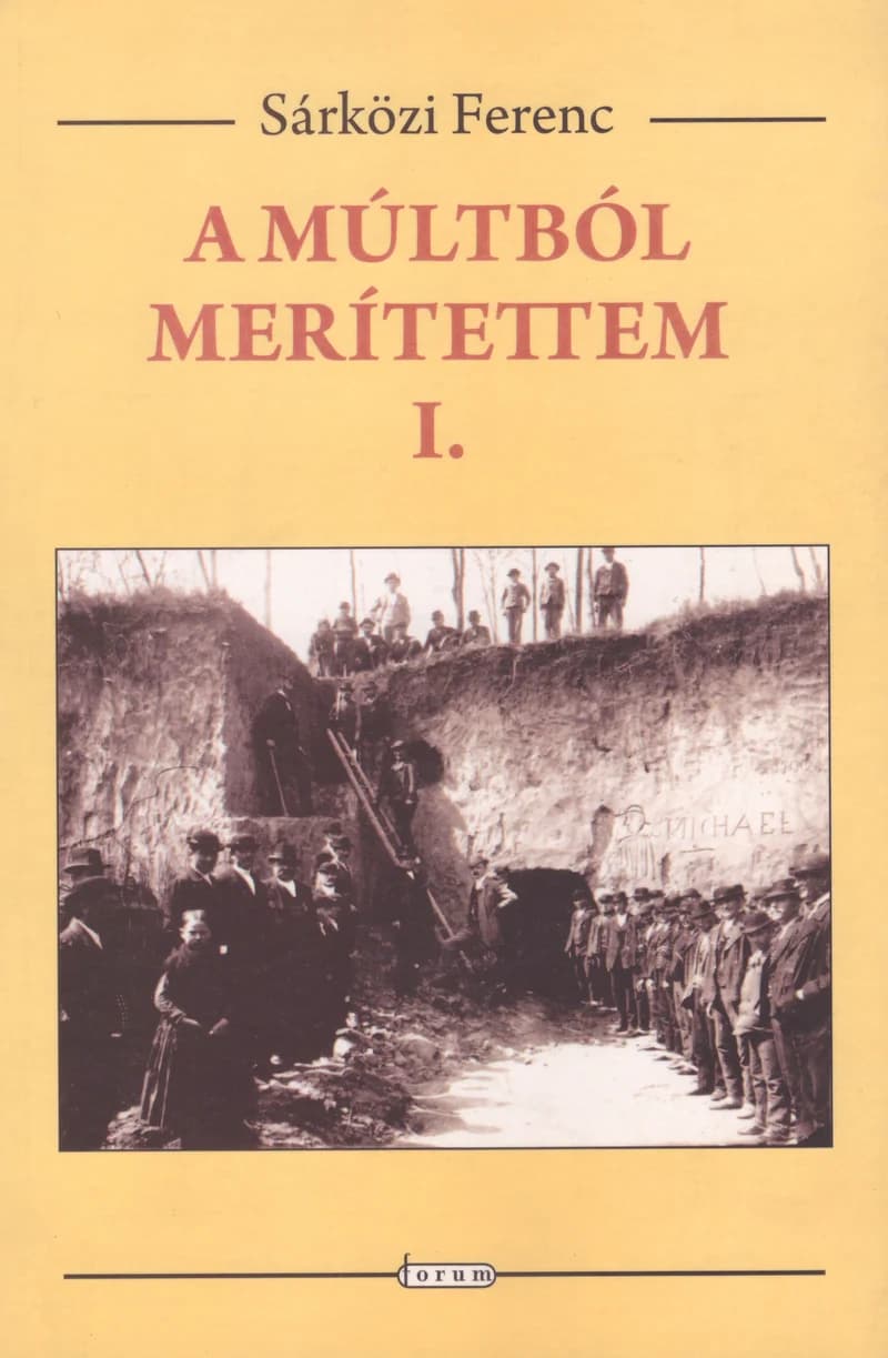 A múltból merítettem I. 