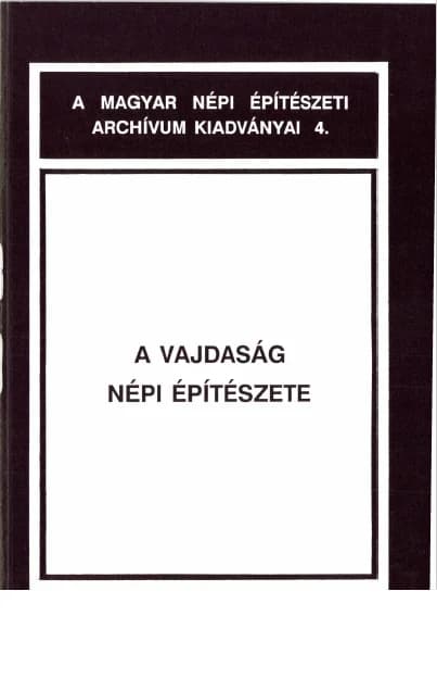 A Vajdaság népi építészete