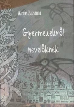 Gyermekekről nevelőknek