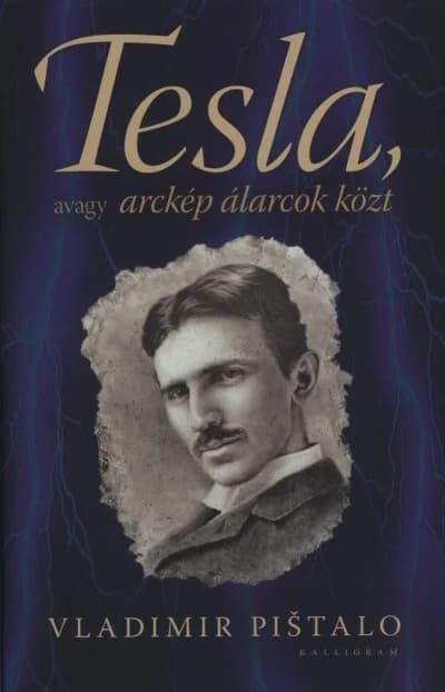 Tesla, avagy arckép álarcok közt