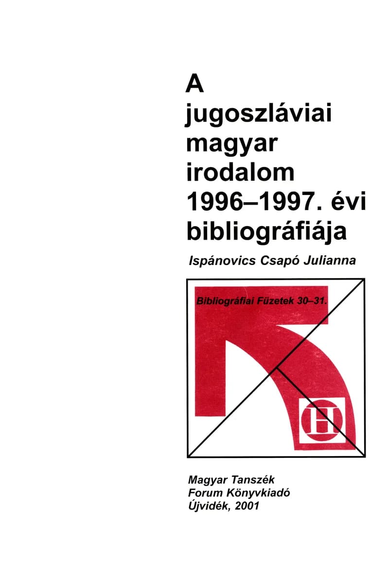A jugoszláviai magyar irodalom 1996–97. évi bibliográfiája