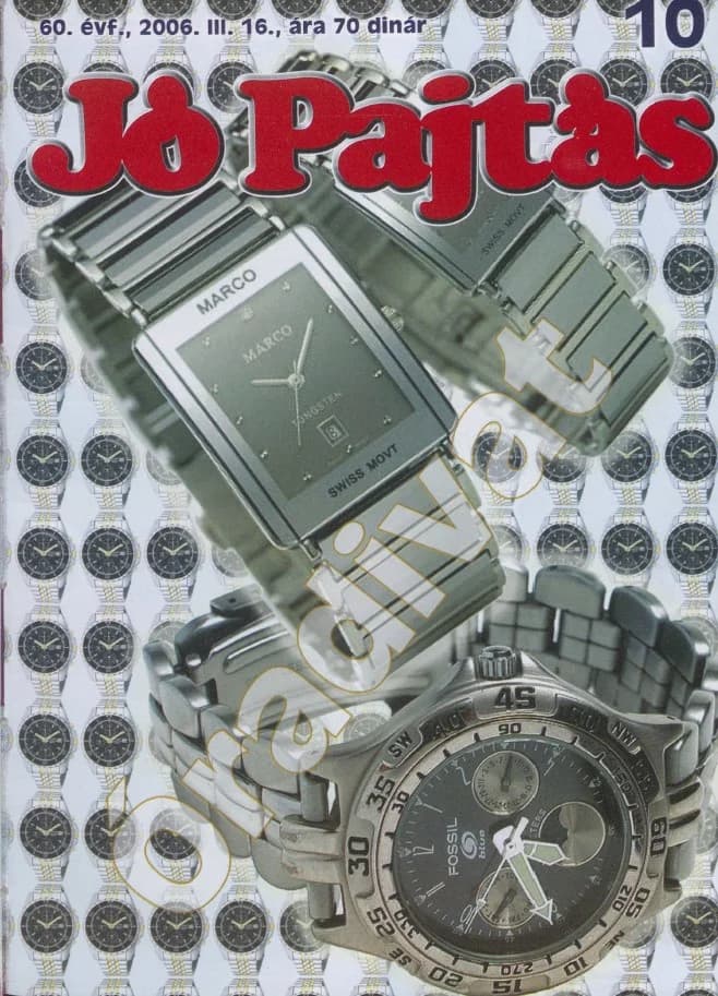 Jó Pajtás, 60. évf. 2006. március 16. 10. sz.