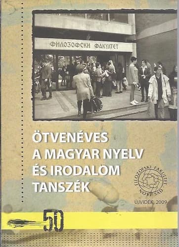Ötvenéves a Magyar Nyelv és Irodalom Tanszék