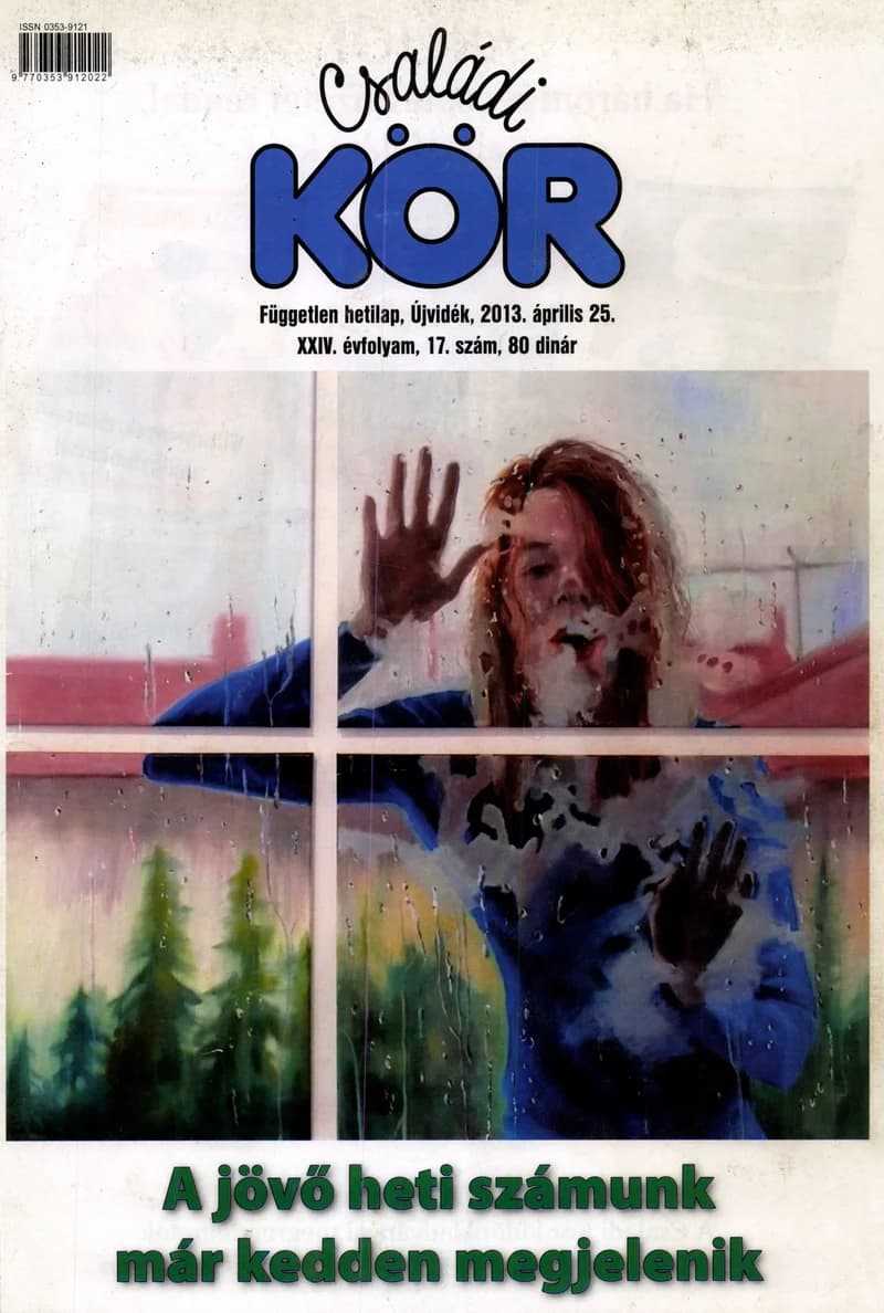 Családi Kör, 24. évf. 2013. április 25. 17. sz.