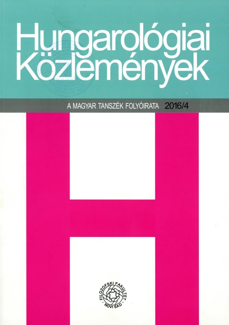 Hungarológiai Közlemények, 47. évf. 2016. 4. sz. 1–109. oldal