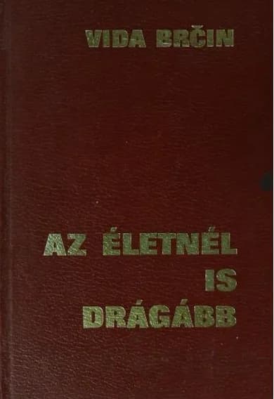 Az életnél is drágább