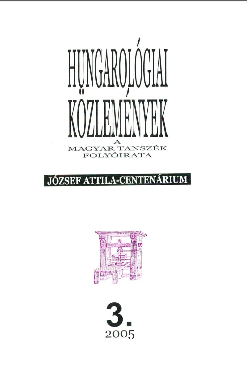 Hungarológiai Közlemények, 36. évf. 2005. január 1. 3. sz. 1–142. oldal