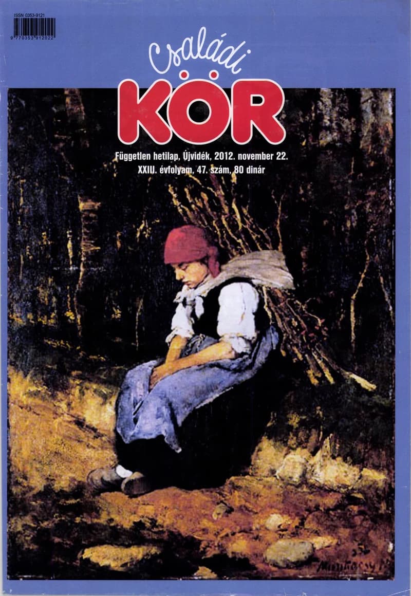 Családi Kör, 23. évf. 2012. november 22. 47. sz.