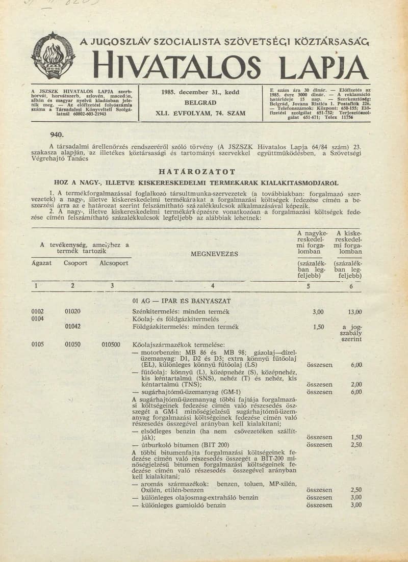 A Jugoszláv Szocialista Szövetségi Köztársaság Hivatalos Lapja, 41. évf. 1985. december 31. 74. sz. 2189–2204. oldal