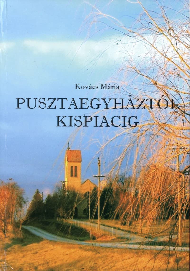 Pusztaegyháztól Kispiacig
