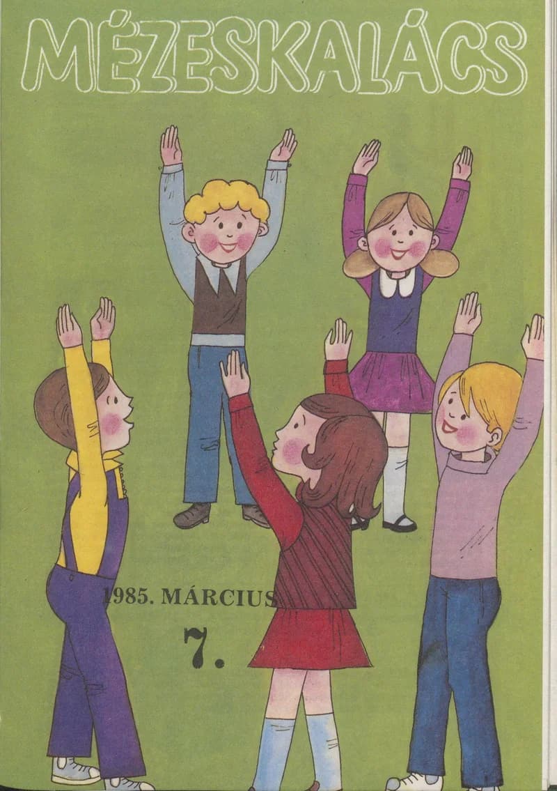 Mézeskalács, 33. évf. 1985. március. 3. sz.