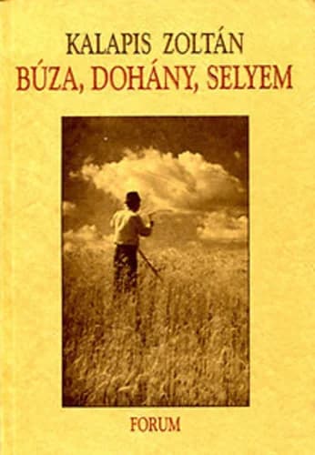 Búza, dohány, selyem
