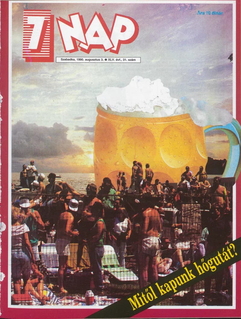 7 Nap, 45. évf. 1990. augusztus 3. 31. sz. 1–68. oldal