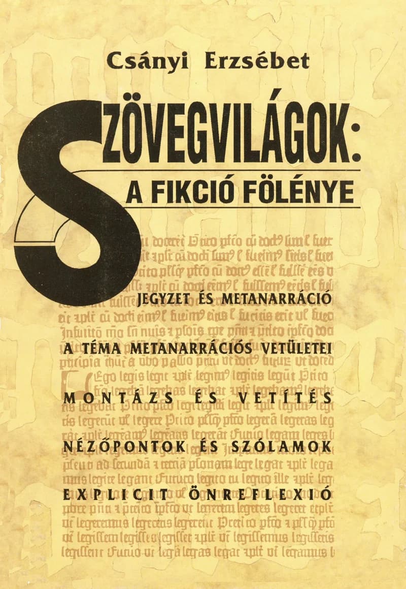 Szövegvilágok: a fikció fölénye