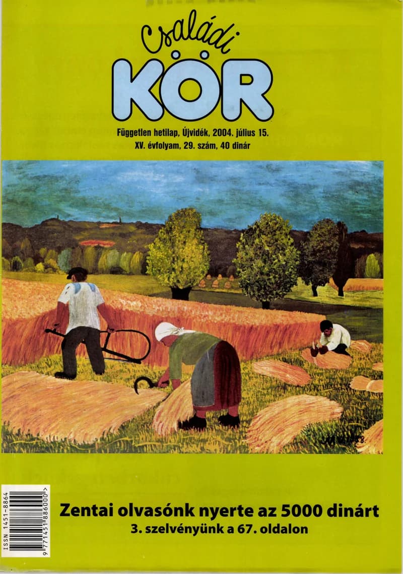Családi Kör, 15. évf. 2004. július 15. 29. sz.