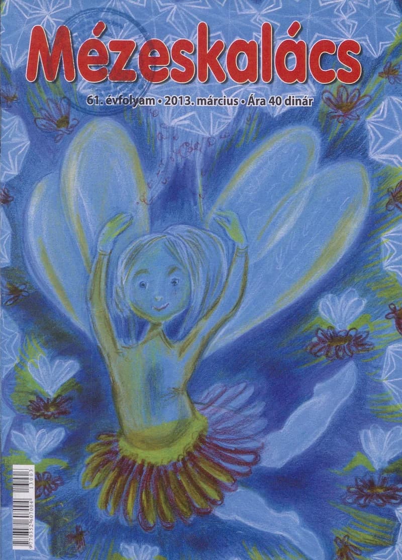 Mézeskalács, 61. évf. 2013. március. 3. sz.