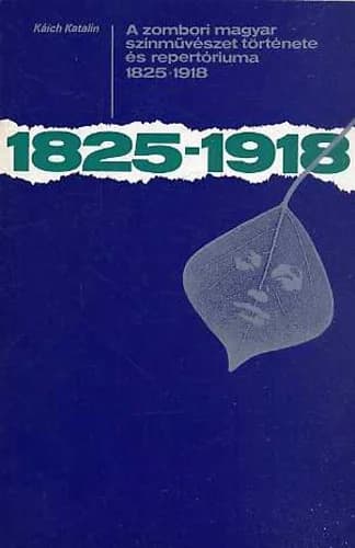 A zombori magyar színművészet története és repertóriuma 
