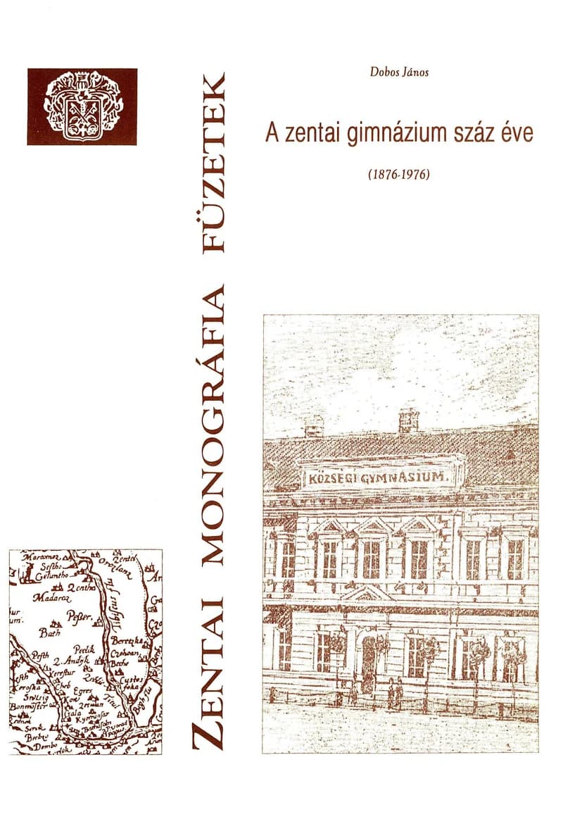 A zentai gimnázium száz éve