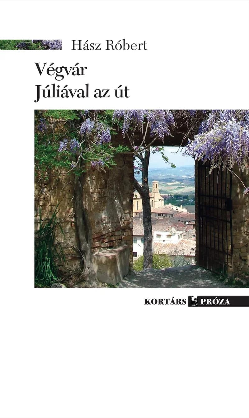 Végvár; Júliával az út