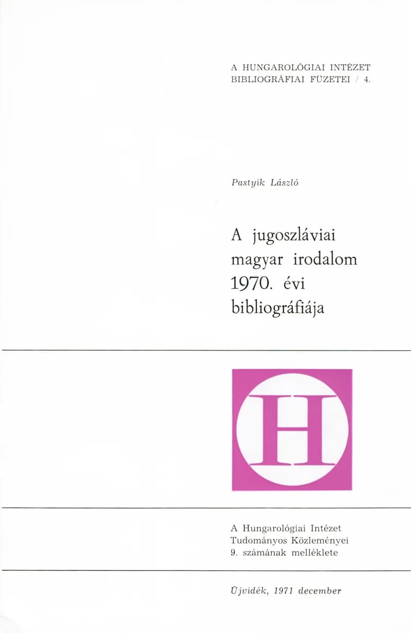 A jugoszláviai magyar irodalom 1970. évi bibliográfiája