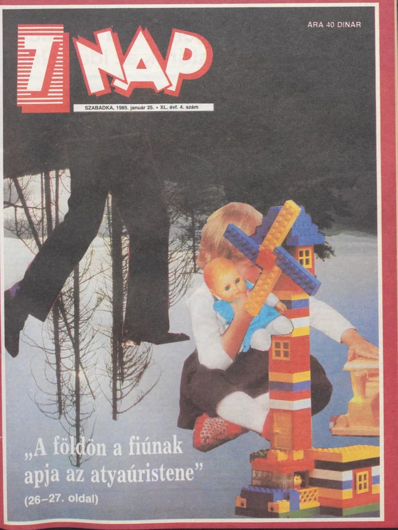 7 Nap, 40. évf. 1985. január 25. 4. sz. 1–68. oldal