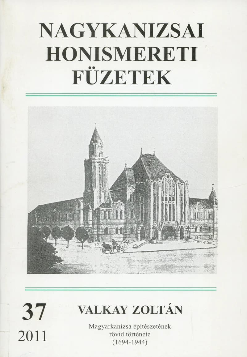 Magyarkanizsa építészetének rövid története 