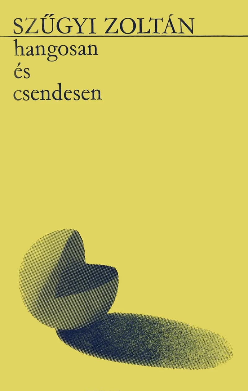 Hangosan és csendesen