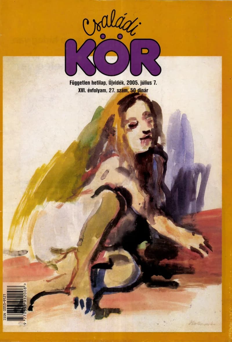 Családi Kör, 16. évf. 2005. július 7. 27. sz.