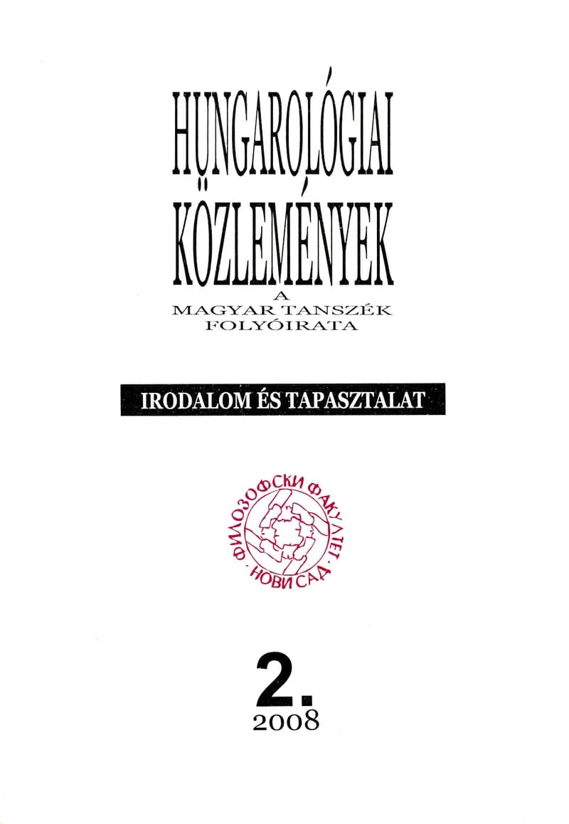 Hungarológiai Közlemények, 39. évf. 2008. január 1. 2. sz. 1–135. oldal
